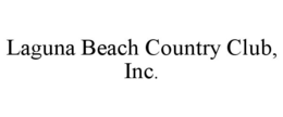 LAGUNA BEACH COUNTRY CLUB, INC. trademark