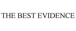 THE BEST EVIDENCE trademark