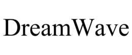 DREAMWAVE trademark