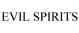 EVIL SPIRITS trademark