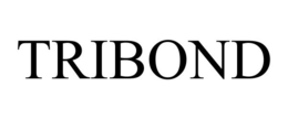 TRIBOND trademark