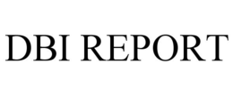 DBI REPORT trademark