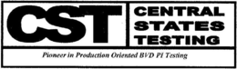 CST CENTRAL STATES TESTING PIONEER IN PRODUCTION ORIENTED BVD PI TESTING trademark