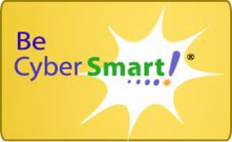 BE CYBER SMART!.... trademark