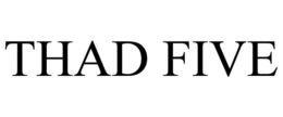 THAD FIVE trademark