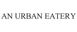 AN URBAN EATERY trademark