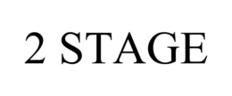 2 STAGE trademark