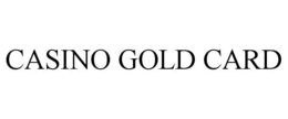 CASINO GOLD CARD trademark