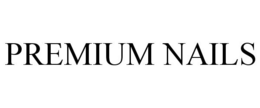 PREMIUM NAILS trademark