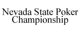 NEVADA STATE POKER CHAMPIONSHIP trademark