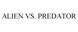 ALIEN VS. PREDATOR trademark