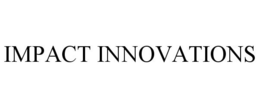 IMPACT INNOVATIONS trademark