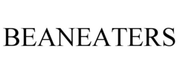 BEANEATERS trademark