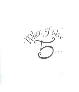 WHEN I WAS 5... trademark