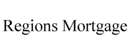 REGIONS MORTGAGE trademark