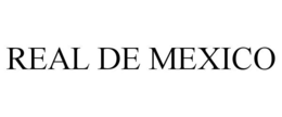 REAL DE MEXICO trademark