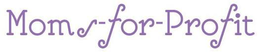 MOMS-FOR-PROFIT trademark