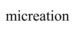 MICREATION trademark