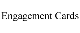 ENGAGEMENT CARDS trademark