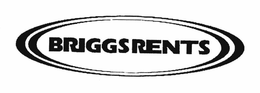 BRIGGSRENTS trademark