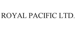 ROYAL PACIFIC LTD. trademark