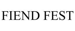 FIEND FEST trademark