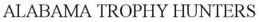 ALABAMA TROPHY HUNTERS trademark