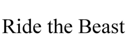 RIDE THE BEAST trademark