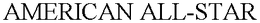 AMERICAN ALL-STAR trademark