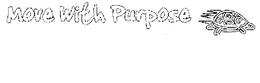 MOVE WITH PURPOSE trademark