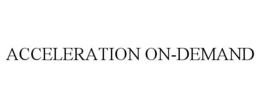 ACCELERATION ON-DEMAND trademark