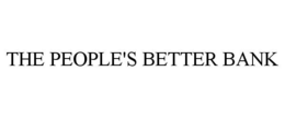 THE PEOPLE'S BETTER BANK trademark