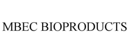 MBEC BIOPRODUCTS trademark