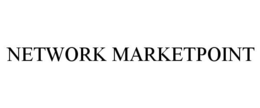NETWORK MARKETPOINT trademark