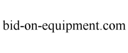 BID-ON-EQUIPMENT.COM trademark