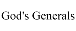 GOD'S GENERALS trademark