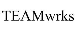 TEAMWRKS trademark