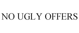 NO UGLY OFFERS trademark