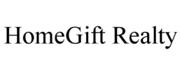 HOMEGIFT REALTY trademark