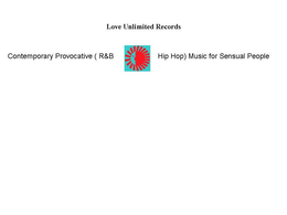 LOVE UNLIMITED RECORDS - CONTEMPORARY PROVOCATIVE (R&B HIP HOP) MUSIC FOR SENSUAL PEOPLE trademark