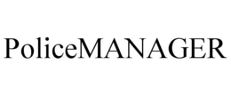 POLICEMANAGER trademark