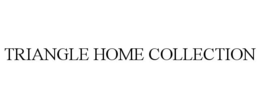 TRIANGLE HOME COLLECTION trademark