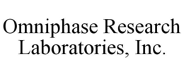 OMNIPHASE RESEARCH LABORATORIES, INC. trademark