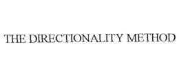 THE DIRECTIONALITY METHOD trademark