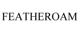 FEATHEROAM trademark
