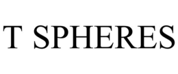 T SPHERES trademark