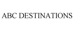 ABC DESTINATIONS trademark