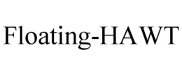 FLOATING-HAWT trademark