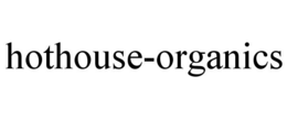 HOTHOUSE-ORGANICS trademark