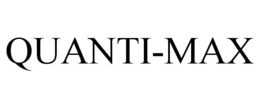 QUANTI-MAX trademark